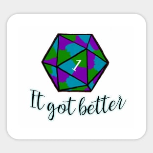 It Got Better Sticker